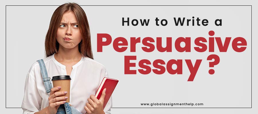 How to Write a Persuasive Essay